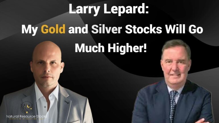 Larry Lepard: Gold and Silver Up and the Mining Stocks Will Do Even Better