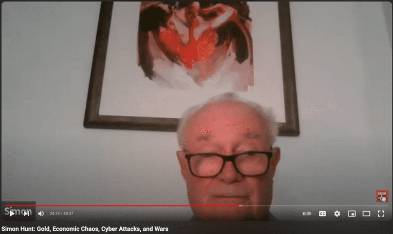 Simon Hunt: Gold, Economic Chaos, Cyber Attacks, and Wars